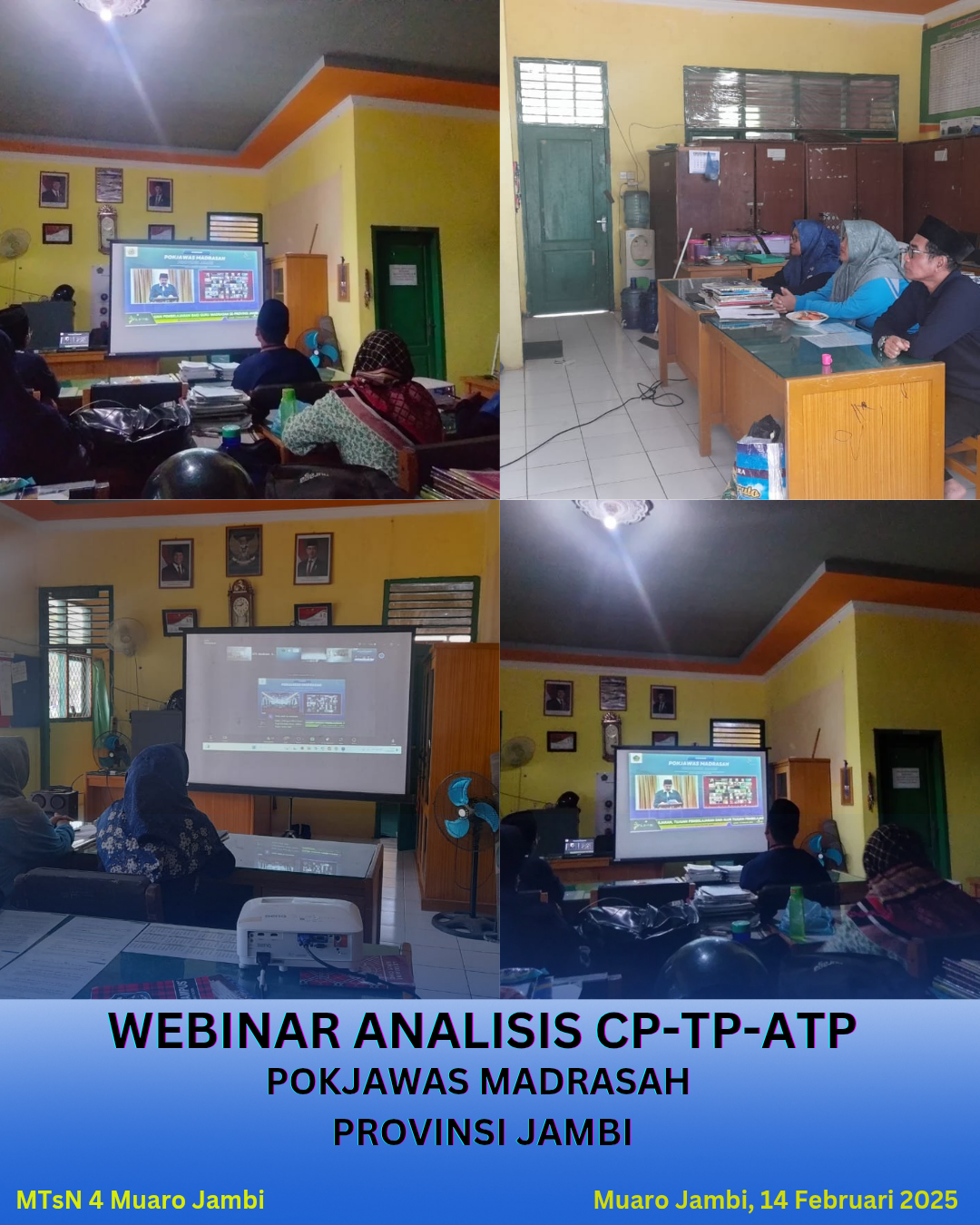 Webinar Series CP-TP-ATP Pokjawas Madrasah Provinsi Jambi diikuti oleh Seluruh Guru MTsN 4 Muaro Jambi