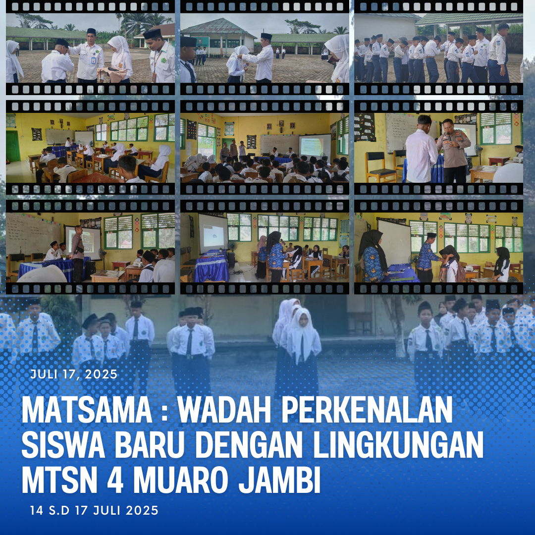 MATSAMA MTSN 4 MUARO JAMBI: Menggabungkan Pengenalan dan Edukasi dalam Satu Kegiatan